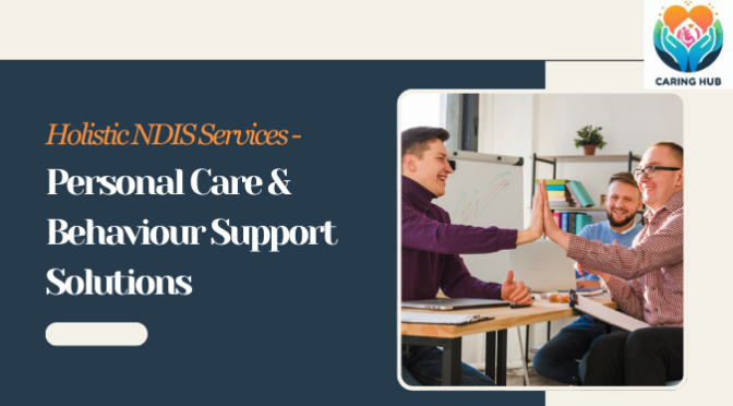 How Does Positive Behaviour Support Enhance NDIS Participant Outcomes?